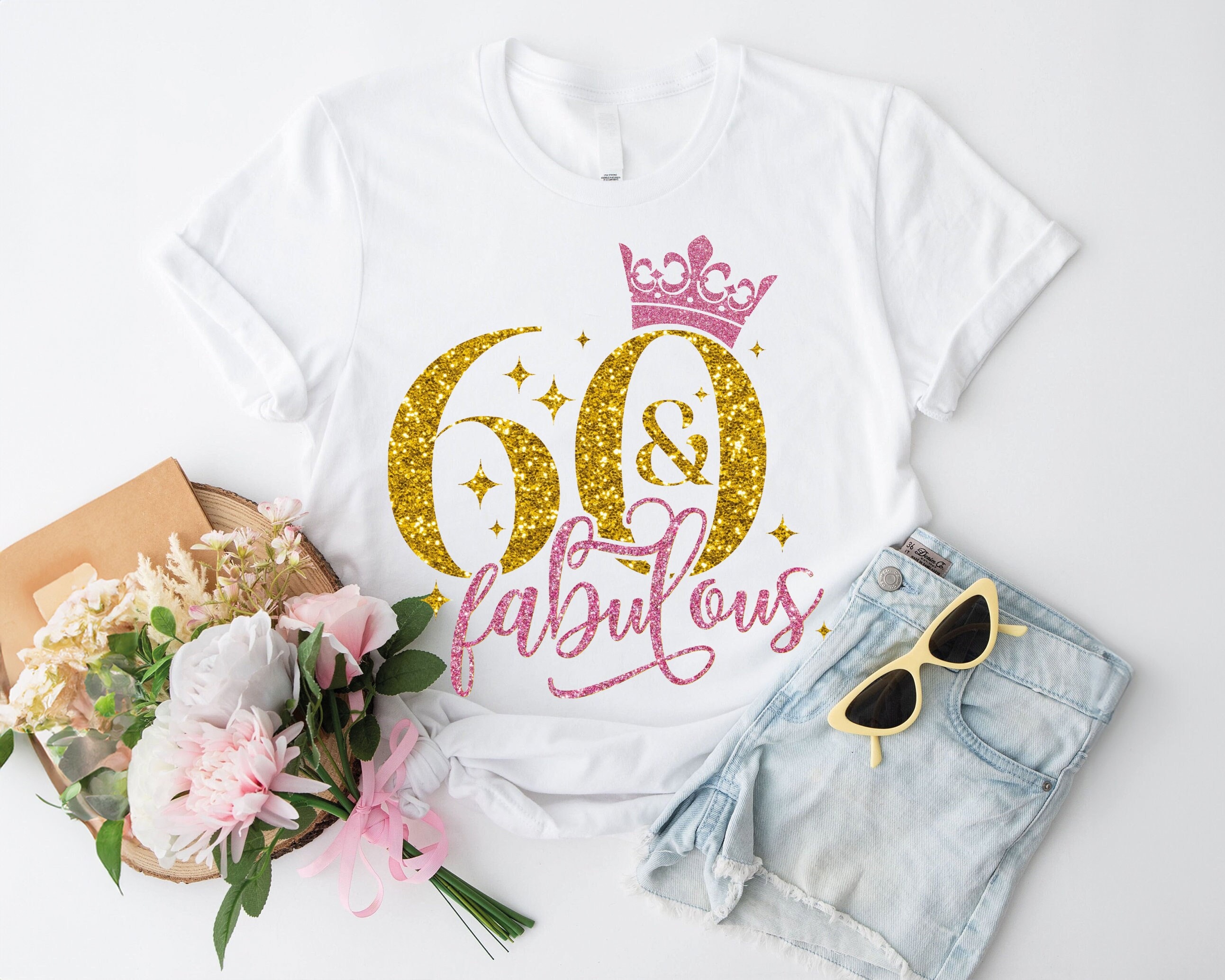 60th Birthday Shirt, 60 Birthday Shirt, 60th Birthday Shirt Women, Sixtieth Birthday Shirt, Adult Birthday Shirt, 60th Birthday Party Shirts