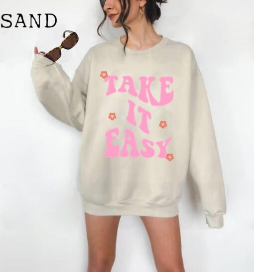 Take It Easy Sweatshirt, Take It Easy Crewneck, Positive Quotes, Vintage Crewneck, Retro Sweatshirt, Women's Sweatshirts, Gifts For Her