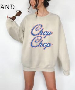 Chop Chop Shirt, ATL Braves Shirt, Atlanta Braves, Crewneck, Braves Shirt, Custom Braves Shirt, Braves Baseball, Oversized Sweatshirt