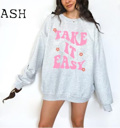 Take It Easy Sweatshirt, Take It Easy Crewneck, Positive Quotes, Vintage Crewneck, Retro Sweatshirt, Women's Sweatshirts, Gifts For Her