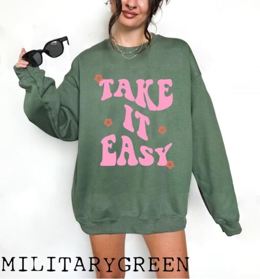 Take It Easy Sweatshirt, Take It Easy Crewneck, Positive Quotes, Vintage Crewneck, Retro Sweatshirt, Women's Sweatshirts, Gifts For Her