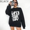 Love That For You Sweatshirt, Love That For You Vintage Sweatshirt, Trendy Inspirational Shirt, Motivational Cute Shirt