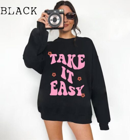 Take It Easy Sweatshirt, Take It Easy Crewneck, Positive Quotes, Vintage Crewneck, Retro Sweatshirt, Women's Sweatshirts, Gifts For Her