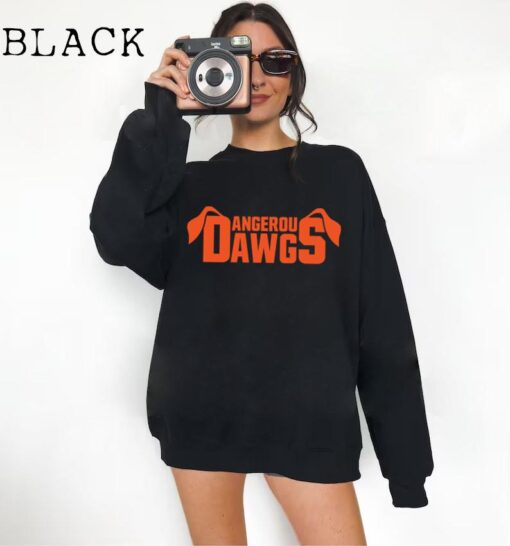 Dangerous Dawgs Cleveland Browns Sweatshirt / Hoodie / T-shirt