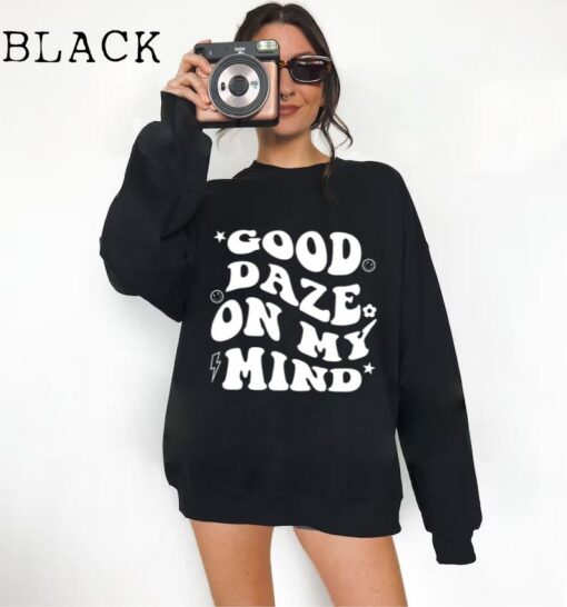 Good Daze On My Mind Sweatshirt Trendy Sweatshirt Indie Clothes Smiley Face Sweatshirt Trendy Clothing Aesthetic Clothing Y2K Clothing