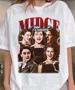 Limited Midge Maisel Vintage T-Shirt, Gift For Women and Man Unisex T-Shirt