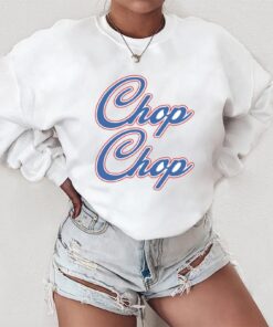 Chop Chop Shirt, ATL Braves Shirt, Atlanta Braves, Crewneck, Braves Shirt, Custom Braves Shirt, Braves Baseball, Oversized Sweatshirt