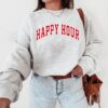 Happy Hour Sweatshirt