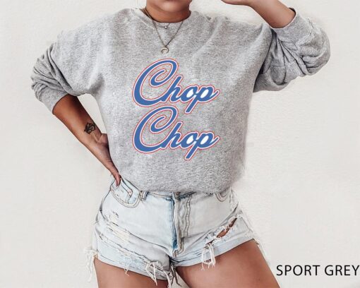 Chop Chop Shirt, ATL Braves Shirt, Atlanta Braves, Crewneck, Braves Shirt, Custom Braves Shirt, Braves Baseball, Oversized Sweatshirt